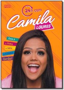 24h com Camila Loures