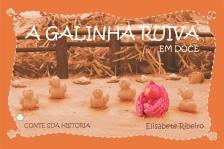 A Galinha Ruiva em doce
