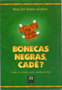 Bonecas negras, cadê?