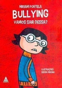 Bullyng: vamos sair dessa?
