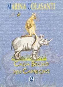Cada bicho seu capricho