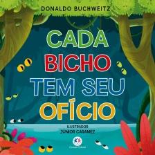 Cada bicho tem seu ofício