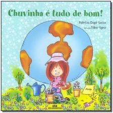 Chuvinha é tudo de bom!