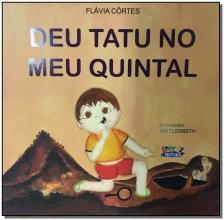 Deu tatu no meu Quintal