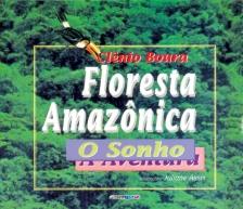 Floresta amazônica - O sonho, a aventura