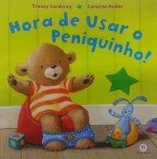 Hora de usar o peniquinho!