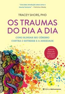 Os traumas do Dia a Dia