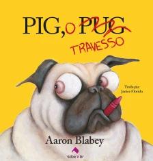 Pig, o travesso