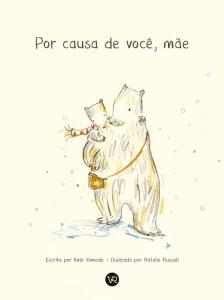 Por causa de você, mãe