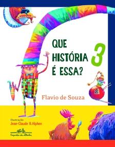 Que história é essa? Vol. 3