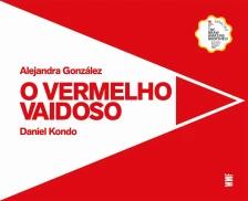 Vermelho Vaidoso, O